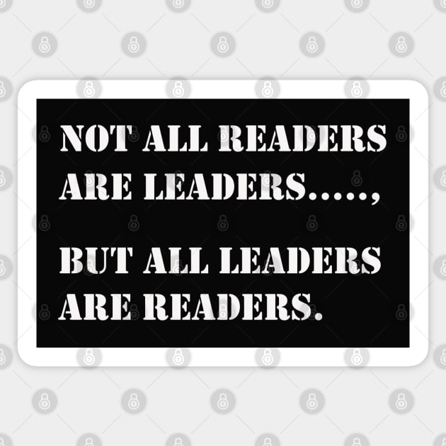 "Leaders Are Readers" Inspirational Quote T-Shirt Sticker by TooplesArt